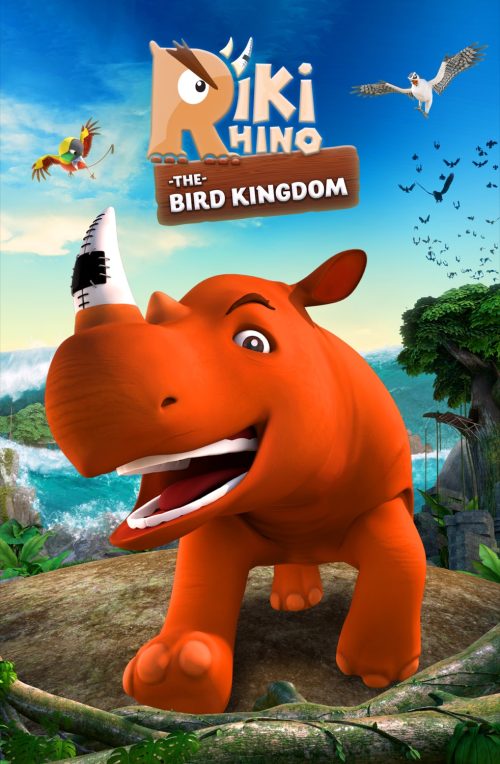 RIKI RHINO: THE BIRD KINGDOM poster